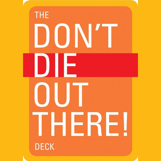 Don't Die Out There Deck