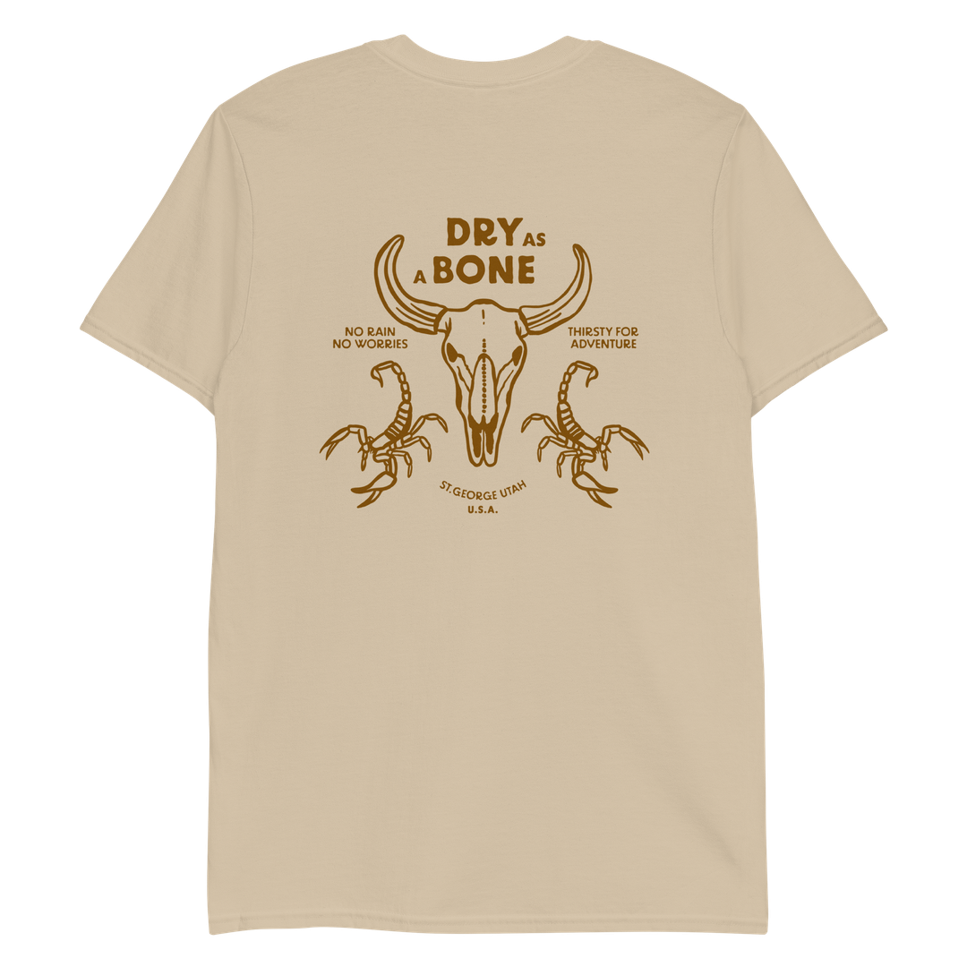 Dry as a Bone T-Shirt
